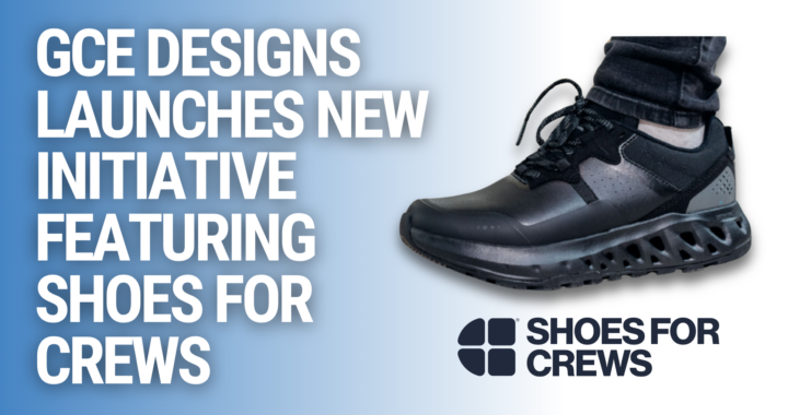 The image has a photo of a shoe, the Shoes For Crews logo, and reads "GCE Designs launches new initiative featuring Shoes For Crews"