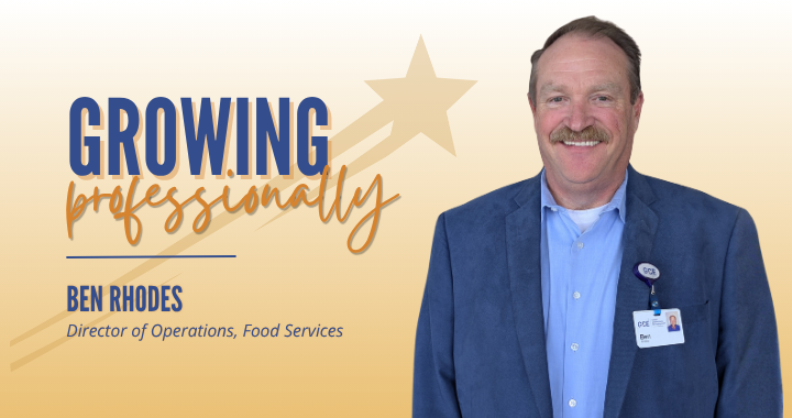 This graphic features a photo of Ben and has text that reads "Growing professionally, Ben Rhodes, Director of Operations, Food Services."