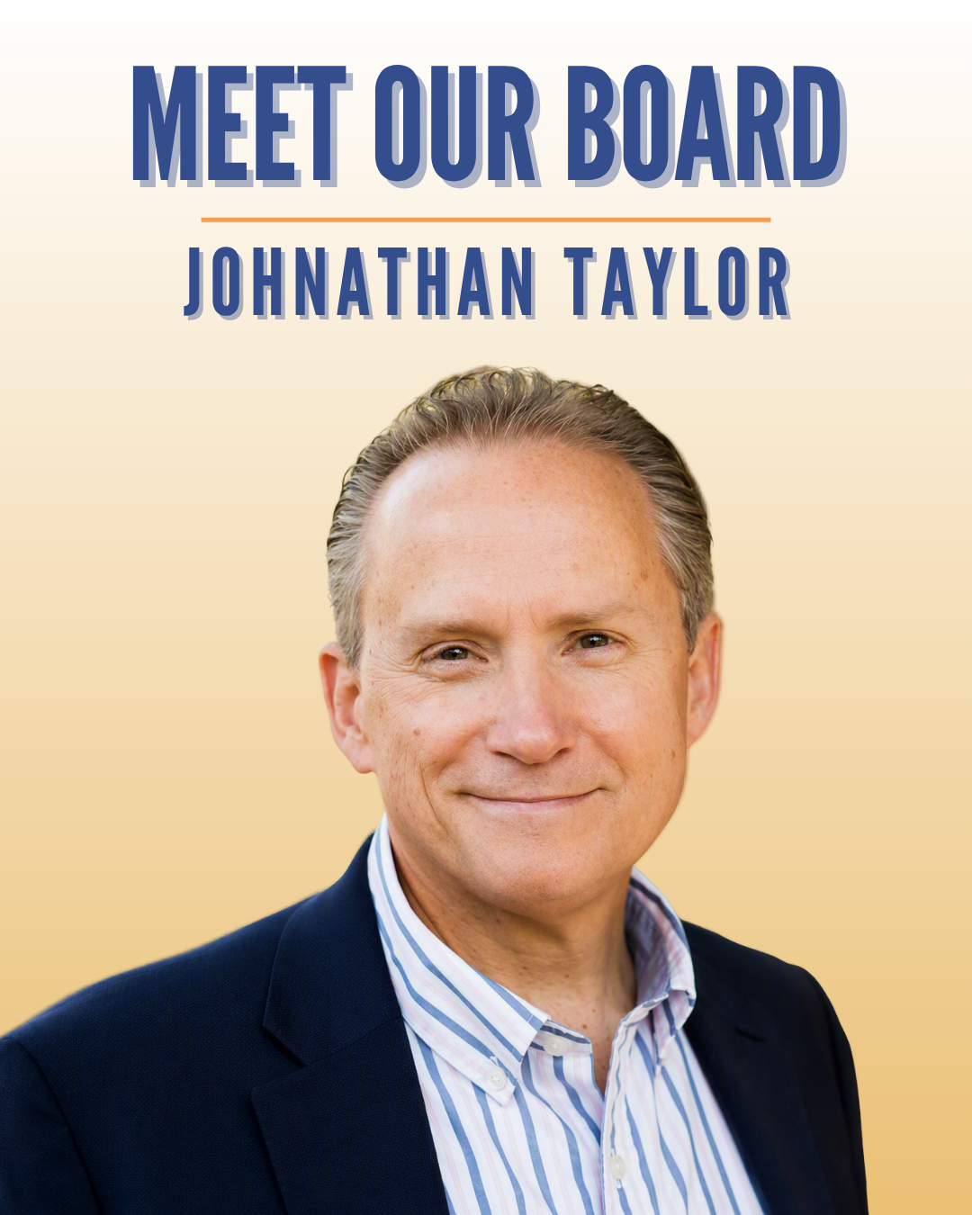 This graphic reads "Meet Our Board, Johnathan Taylor" and features a photo of Johnathan.