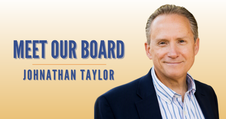 This graphic reads "Meet Our Board, Johnathan Taylor" and features a photo of Johnathan.