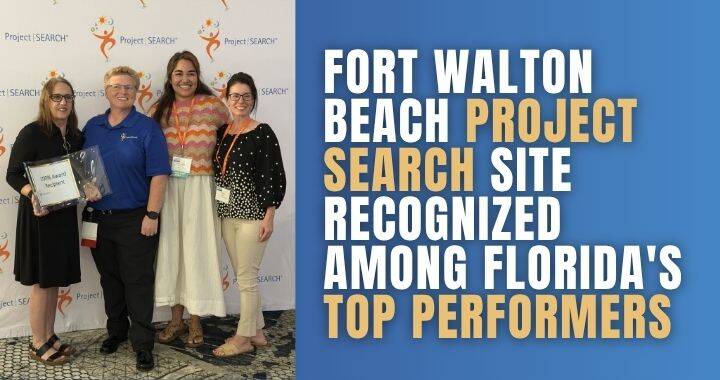 The banner includes a photo of four Project SEARCH leaders, alongside the headline "Fort Walton Beach Project SEARCH site recognized among Florida's top performers."